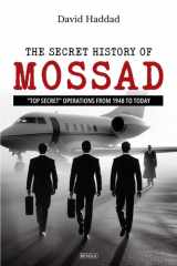 The Secret History of Mossad: "Top Secret" Operations from 1948 to Today cover image