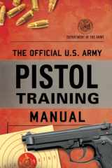 The Official U.S. Army Pistol Training Manual cover image