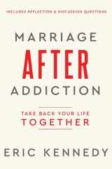 Marriage After Addiction Take Back Your Life Together cover image