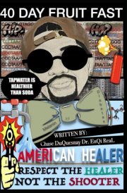40 Day Fruit Fast Respect the Healer Not the Shooter cover image