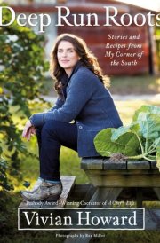 Deep Run Roots Stories and Recipes from My Corner of the South cover image