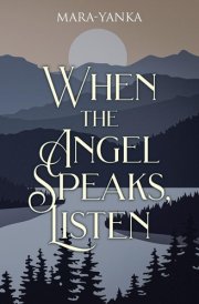 When the Angel Speaks, Listen cover image