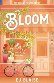 Bloom (The Serenity Ranch Series) cover image