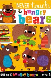 Never Touch the Hungry Bears cover image