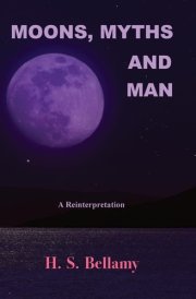 Moons, Myths and Man A Reinterpretation cover image