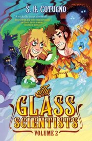 The Glass Scientists: Volume Two A Graphic Novel cover image