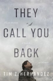 They Call You Back A Lost History, A Search, A Memoir cover image