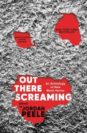 Out There Screaming An Anthology of New Black Horror cover image