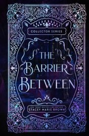 The Barrier Between- 10 year Anniversary Edition (Collector Series 10 year Anniversary Edition) cover image