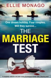 The Marriage Test A Completely Addictive and Pulse-racing Psychological Thriller with a Shocking Twist cover image