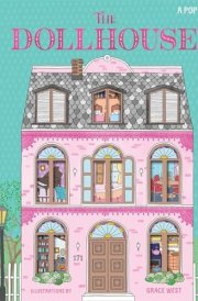The Dollhouse: A Pop-Up Book Pop-Up and Lift-the-Flap Book cover image