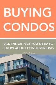 Buying Condos: All the Details You Need to Know About Condominiums (HomeGuided.com Series on How to Buy & Sell Homes) cover image