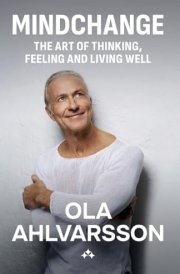 Mindchange The Art of Thinking, Feeling and Living Well cover image