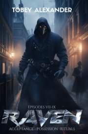 The Raven Episodes VII-IX - A Supernatural Superhero Series cover image