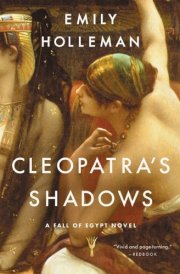 Cleopatra's Shadows A Fall of Egypt Novel cover image