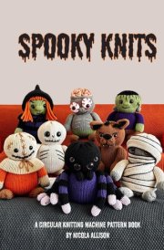 Spooky Knits: a circular knitting machine pattern book by Nicola Allison cover image