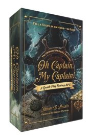 The Ultimate RPG Series Presents: Oh Captain, My Captain!: A Quick-Play Fantasy RPG (Ultimate Role Playing Game Series) cover image