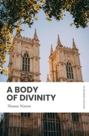 A Body of Divinity: Modern, Updated English Translation cover image