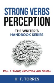 Strong Verbs: Perception: The Writer's Handbook Series cover image