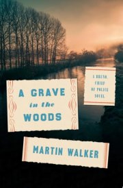 A Grave in the Woods A Bruno, Chief of Police Novel cover image