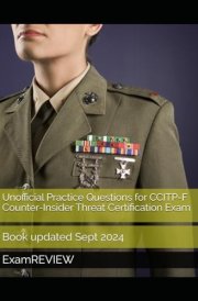 Unofficial Practice Questions for CCITP-F Counter-Insider Threat Certification Exam cover image
