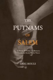 The Putnams of Salem A Novel of Power and Betrayal During the Salem Witch Trials cover image