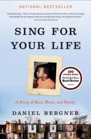 Sing for Your Life A Story of Race, Music, and Family cover image