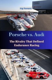 Porsche Vs. Audi The Rivalry That Defined Endurance Racing cover image