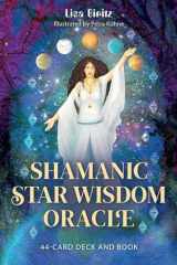 Shamanic Star Wisdom Oracle: 44-Card Deck and Guidebook cover image
