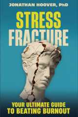 Stress Fracture Your Ultimate Guide to Beating Burnout cover image