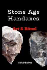 Stone Age Handaxes Art and Ritual cover image