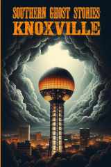 Southern Ghost Stories: Knoxville cover image