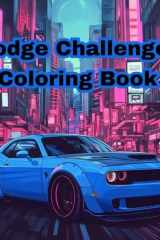 Dodge Challenger Coloring Book: Mopar Lovers Edition cover image