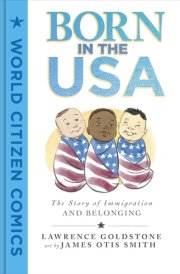 Born in the USA The Story of Immigration and Belonging cover image