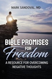Bible Promises for Freedom: A Resource for Overcoming Negative Thoughts cover image
