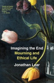 Imagining the End Mourning and Ethical Life cover image