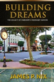 Building Dreams: The Legacy of Fairhope’s Visionary Mayor cover image