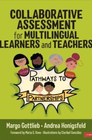 Collaborative Assessment for Multilingual Learners and Teachers Pathways to Partnerships cover image