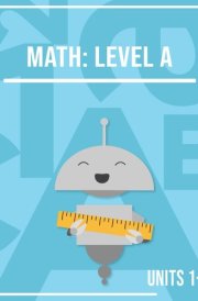Math: Level A, Units 1-3 (Miacademy Workbook: Math: Level A, Full Course | Homeschool Math Curriculum for Kindergarten) cover image