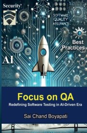 Focus on QA: Redefining Software Testing in AI-Driven Era cover image