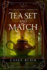 Tea Set and Match (Tea Princess Chronicles) cover image