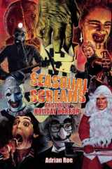Seasonal Screams A History of Holiday Horror cover image