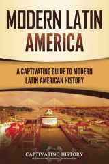 Modern Latin America: A Captivating Guide to Modern Latin American History (South American Countries) cover image