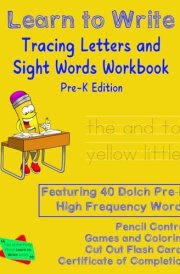 Learn to Write Tracing Letters and Sight Words Workbook Pre-K Edition: Learn Your First High Frequency Words for Children in Preschool cover image