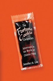 The Fortune Cookie Chronicles Adventures in the World of Chinese Food cover image
