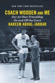 Coach Wooden and Me Our 50-Year Friendship On and Off the Court cover image