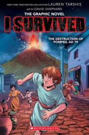 I Survived the Destruction of Pompeii, AD 79 (I Survived Graphic Novel #10) cover image