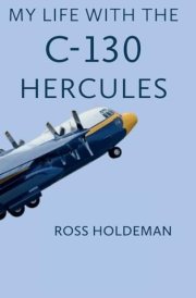 My Life With The C-130 cover image
