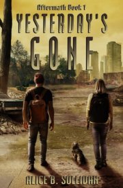 Yesterday's Gone: Book 1 in the AFTERMATH Series cover image