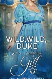 Wild, Wild, Duke (The Wayward Yorks) cover image